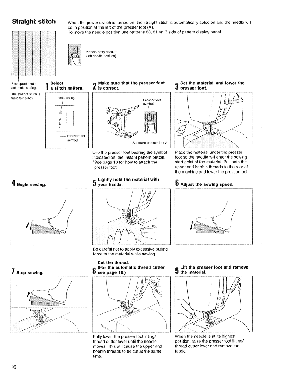 Select, Begin sewing, Adjust the sewing speed | Cut the thread, Lift the presser foot and remove the material | SINGER XL1 Quantum User Manual | Page 18 / 48