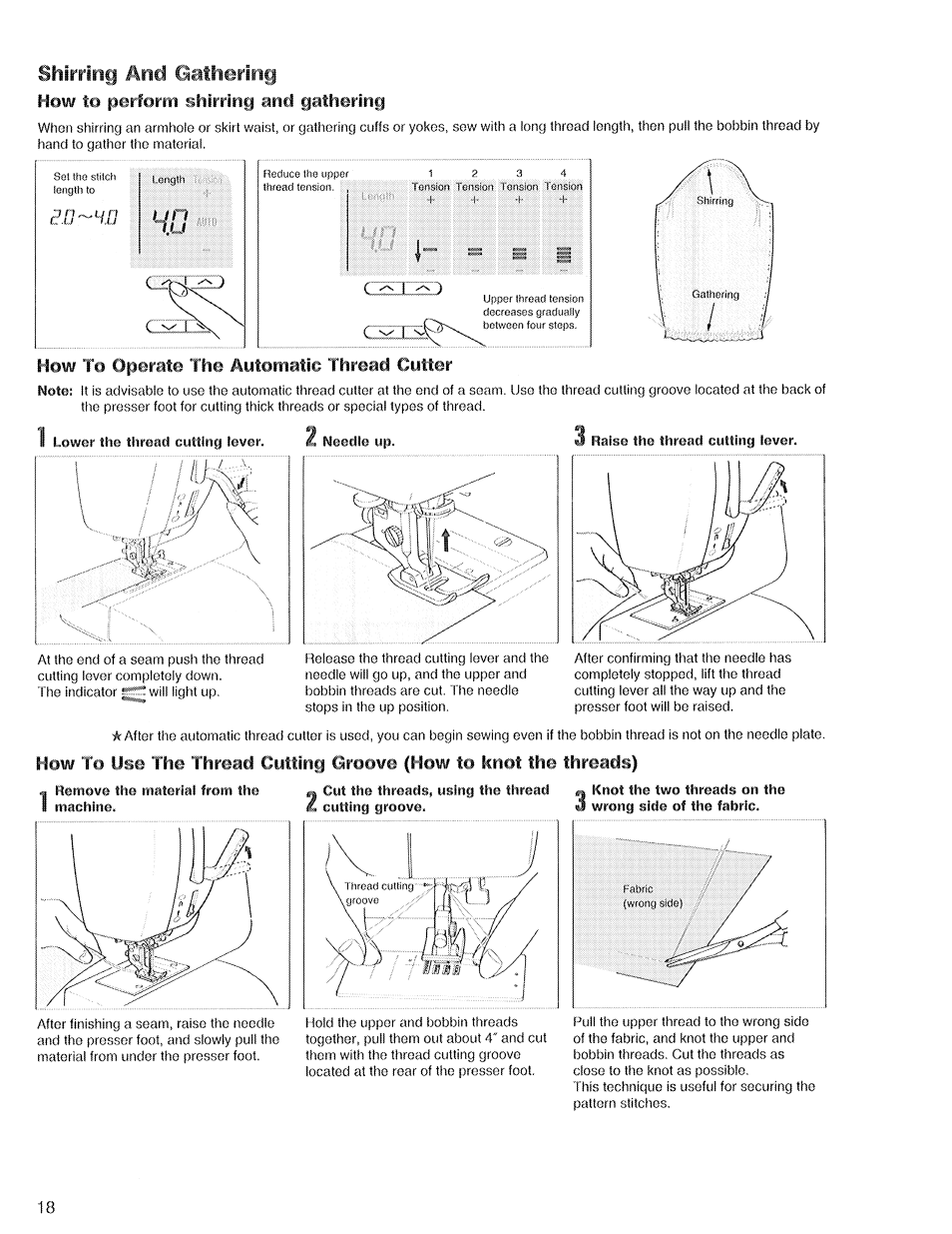 How to perform shirring and gathering, Remove the material from the machine, And gathering | Shirring, How to operate the automatie thread cutter | SINGER XL1 Quantum User Manual | Page 20 / 48