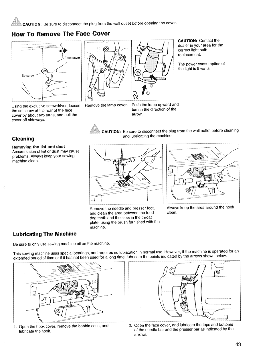 How to remove the face cover, Cleaning, Lubricating the machine | Remove, Face | SINGER XL1 Quantum User Manual | Page 45 / 48