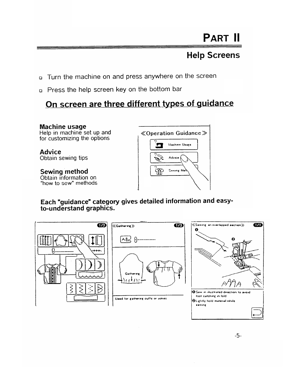 Part ii, Help screens, On screen are three different types of guidance | Machine usage, Advice, Sewing method | SINGER XL1000-WORKBOOK Quantum User Manual | Page 8 / 68