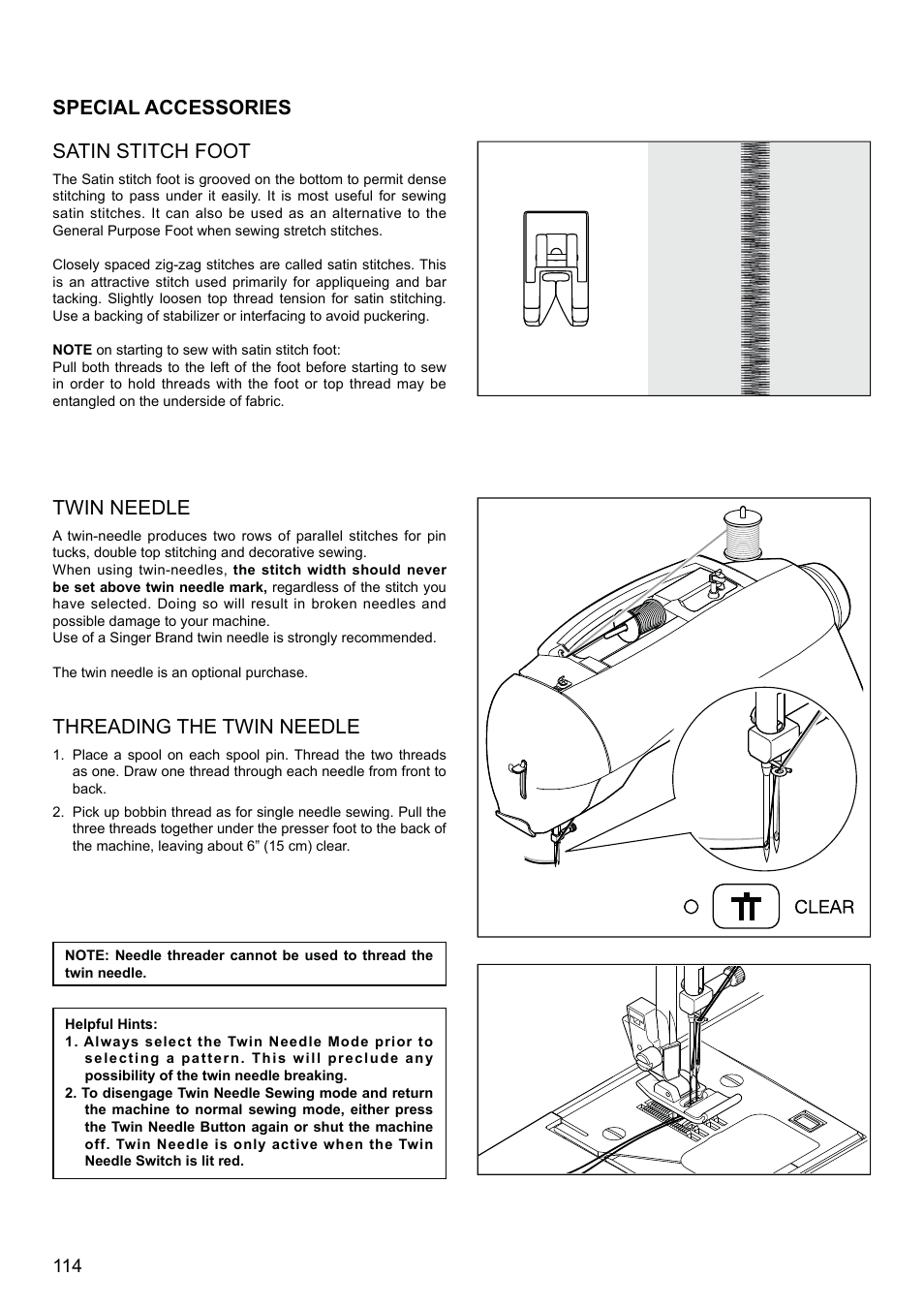 Satin stitch foot, Twin needle, Threading the twin needle | Special accessories | SINGER XL-580 User Manual | Page 116 / 136