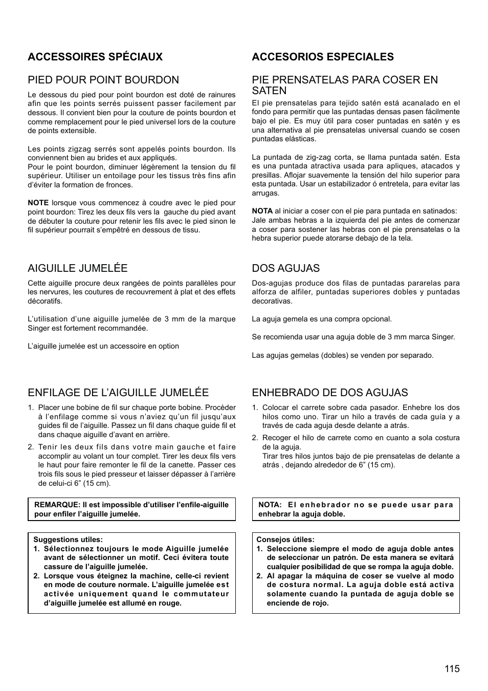 Pied pour point bourdon, Aiguille jumelée, Enfilage de l’aiguille jumelée | Dos agujas, Enhebrado de dos agujas, Pie prensatelas para coser en saten, Accessoires spéciaux accesorios especiales | SINGER XL-580 User Manual | Page 117 / 136