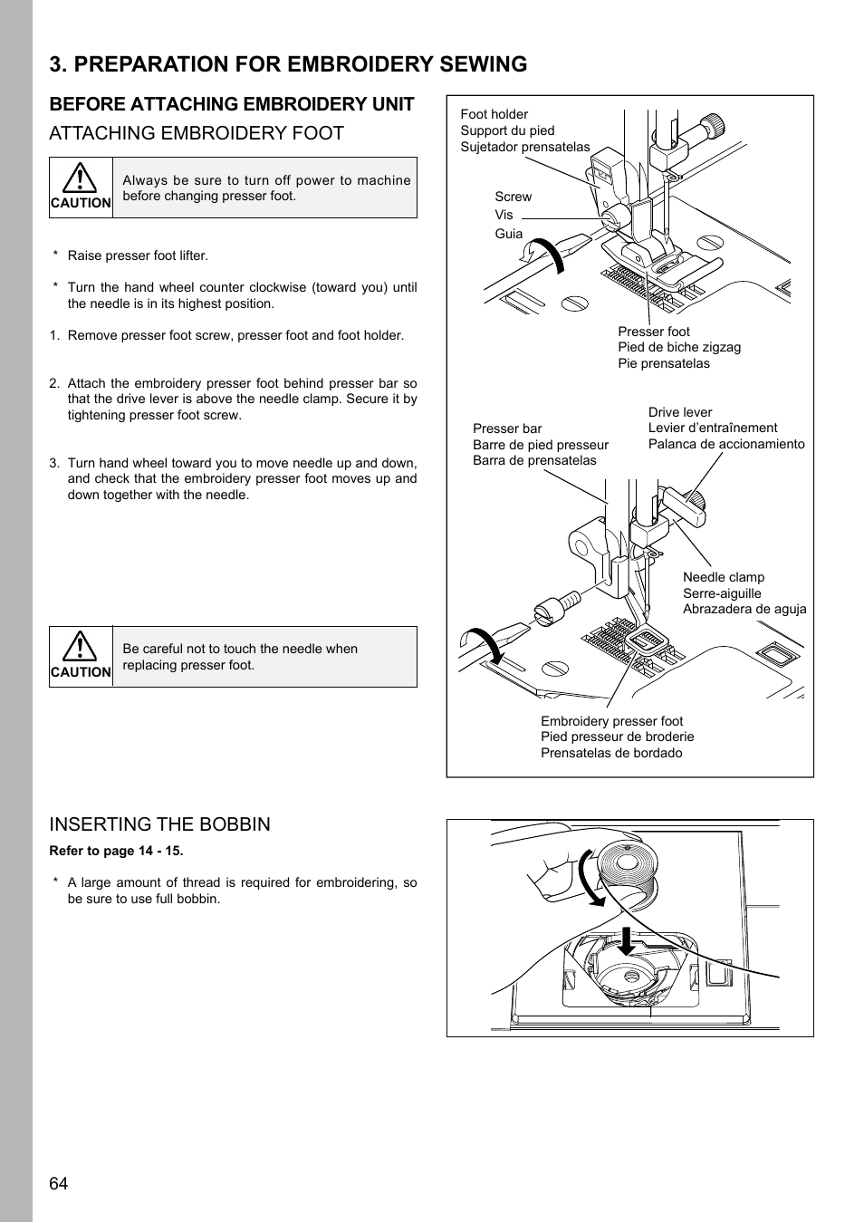 Preparation for embroidery sewing, Inserting the bobbin | SINGER XL-580 User Manual | Page 66 / 136