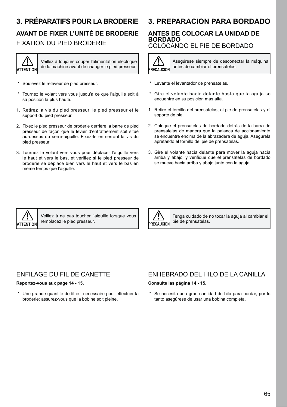 Préparatifs pour la broderie, Preparacion para bordado, Enfilage du fil de canette | Enhebrado del hilo de la canilla | SINGER XL-580 User Manual | Page 67 / 136