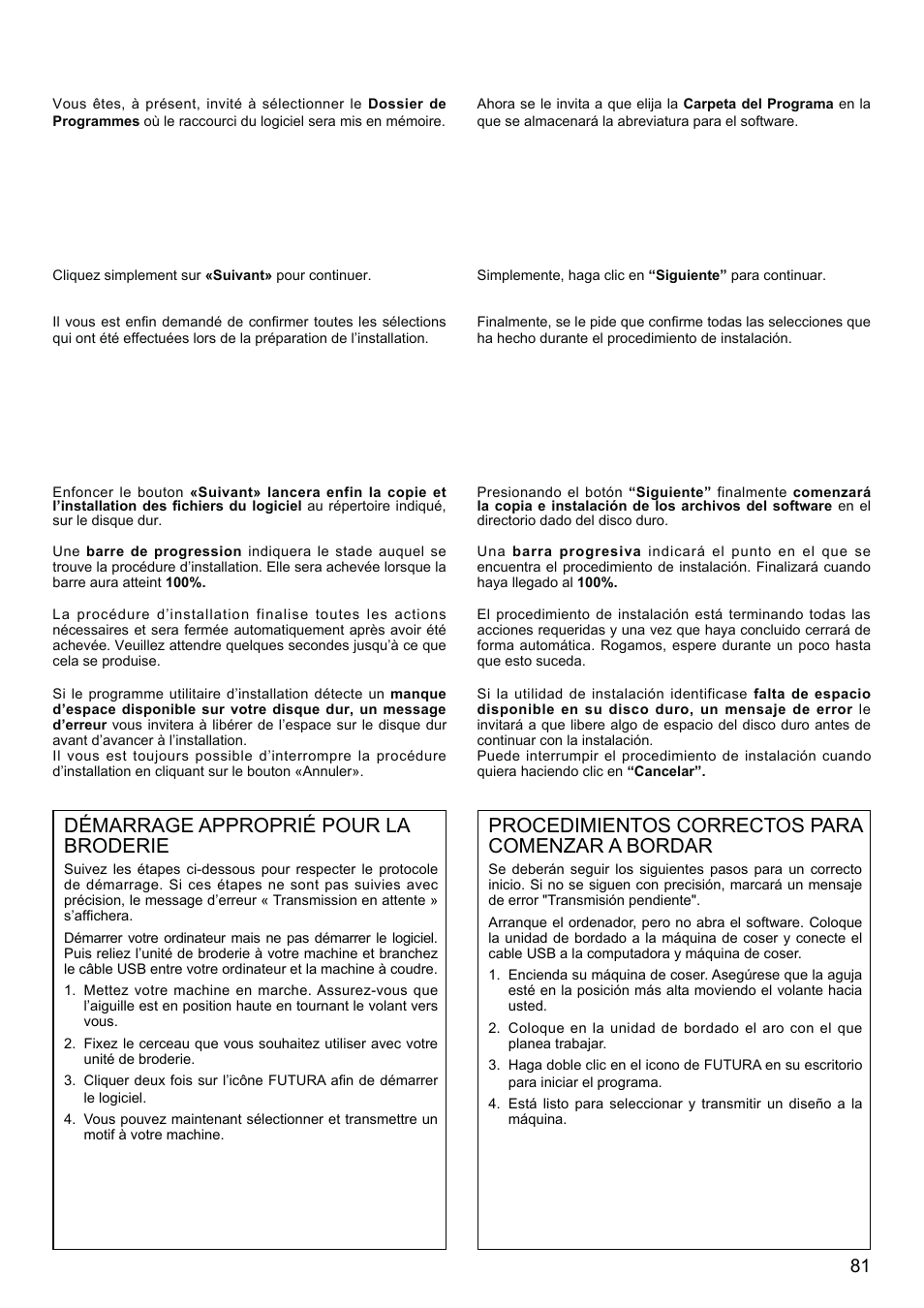 Démarrage approprié pour la broderie, Procedimientos correctos para comenzar a bordar | SINGER XL-580 User Manual | Page 83 / 136