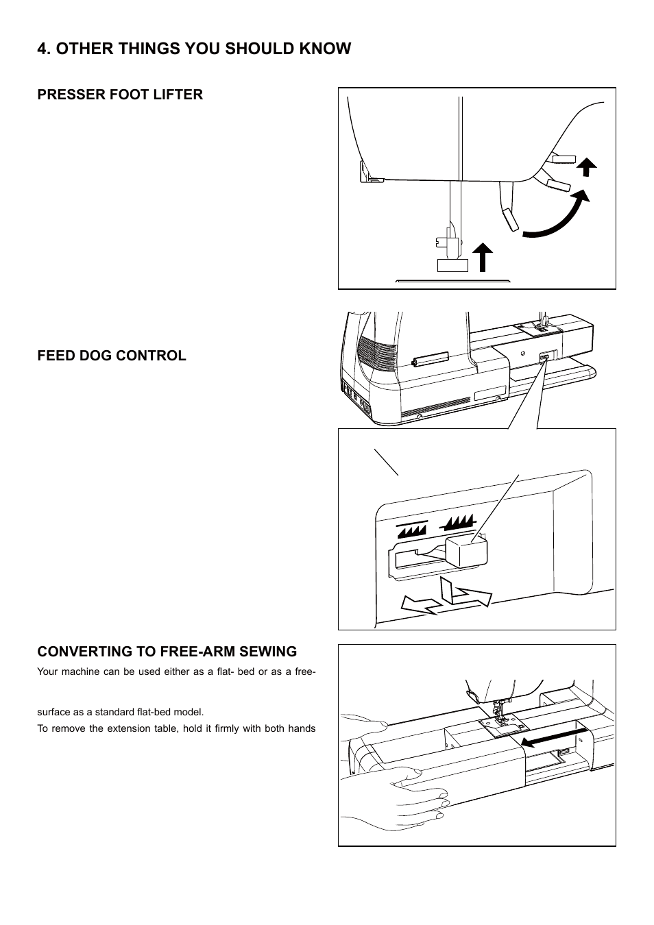 Other things you should know, Presser foot lifter, Feed dog control | Converting to free-arm sewing | SINGER 5 FUTURA QUINTET Instruction Manual User Manual | Page 108 / 136