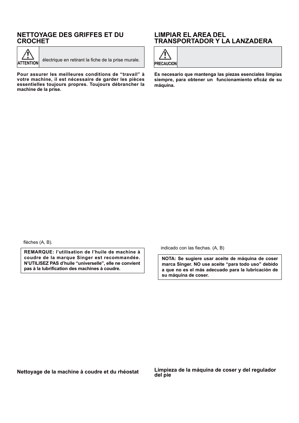 Nettoyage des griffes et du crochet, Limpiar el area del transportador y la lanzadera | SINGER 5 FUTURA QUINTET Instruction Manual User Manual | Page 113 / 136