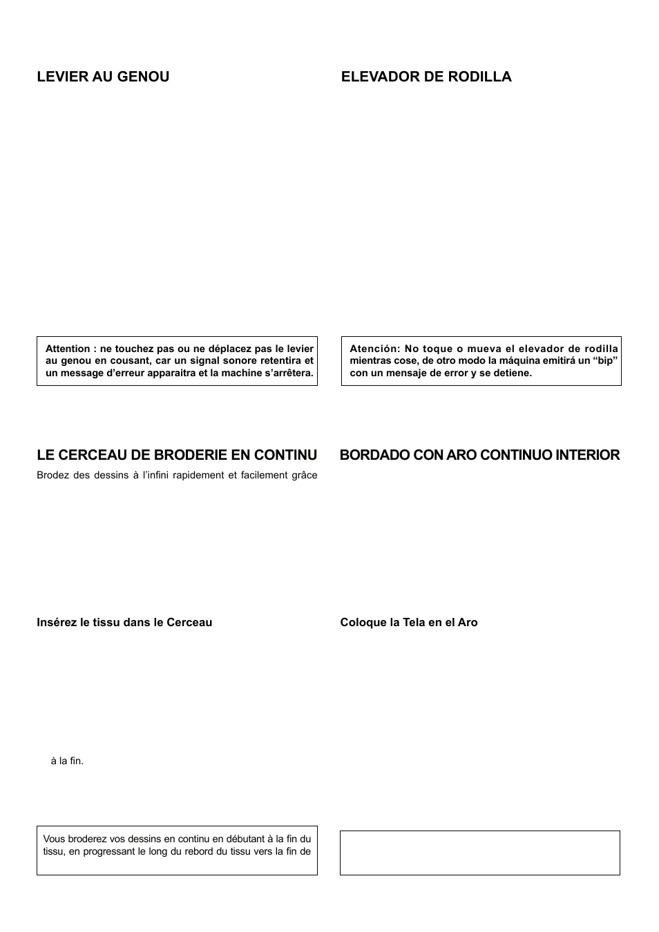 Levier au genou, Le cerceau de broderie en continu, Elevador de rodilla | Bordado con aro continuo interior | SINGER 5 FUTURA QUINTET Instruction Manual User Manual | Page 119 / 136