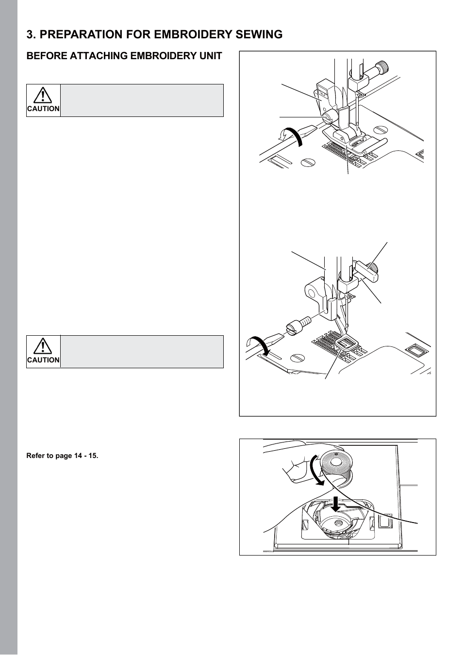 Preparation for embroidery sewing, Inserting the bobbin | SINGER 5 FUTURA QUINTET Instruction Manual User Manual | Page 66 / 136