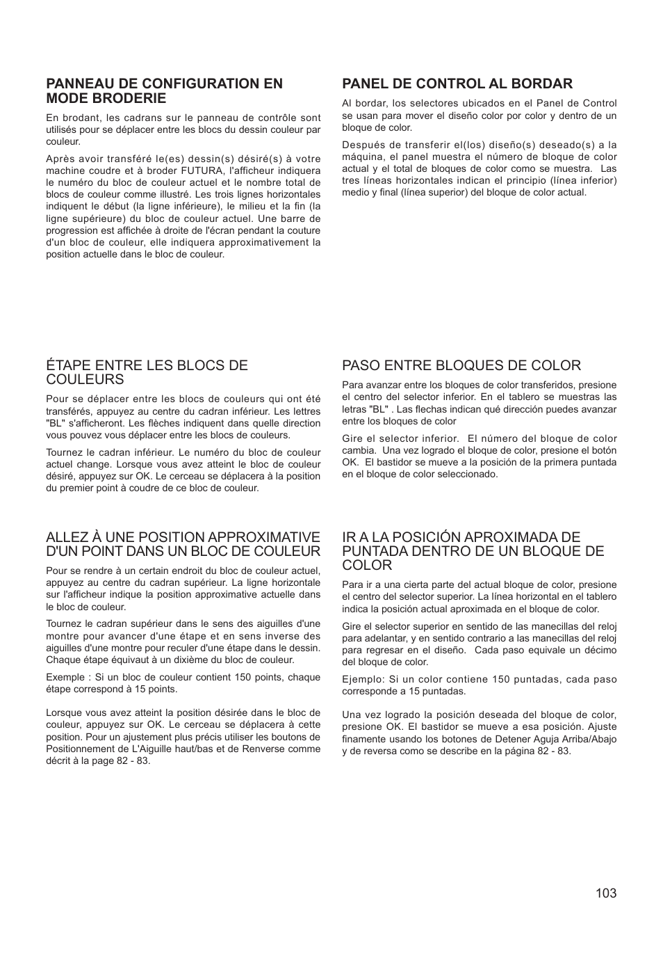 Panneau de configuration en mode broderie, Étape entre les blocs de couleurs, Panel de control al bordar | Paso entre bloques de color | SINGER XL-550 FUTURA Instruction Manual User Manual | Page 103 / 120