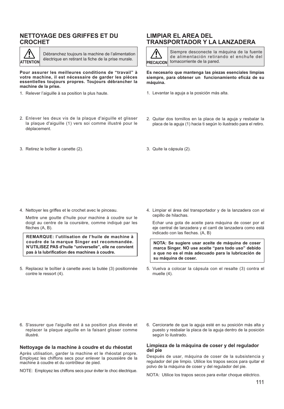 Nettoyage des griffes et du crochet, Limpiar el area del transportador y la lanzadera | SINGER XL-550 FUTURA Instruction Manual User Manual | Page 111 / 120