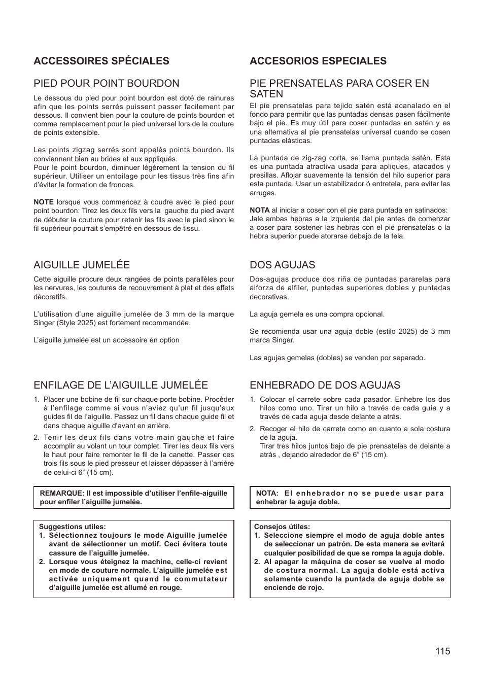 Pied pour point bourdon, Aiguille jumelée, Enfilage de l’aiguille jumelée | Dos agujas, Enhebrado de dos agujas, Pie prensatelas para coser en saten, Accessoires spéciales accesorios especiales | SINGER XL-550 FUTURA Instruction Manual User Manual | Page 115 / 120