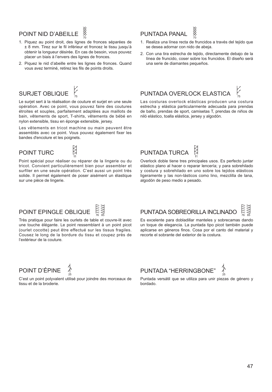 Point epingle oblique, Puntada sobreorilla inclinado, Surjet oblique | Puntada overlock elastica, Point turc, Puntada turca, Point nid d’abeille, Puntada panal, Point d’épine, Puntada “herringbone | SINGER XL-550 FUTURA Instruction Manual User Manual | Page 47 / 120