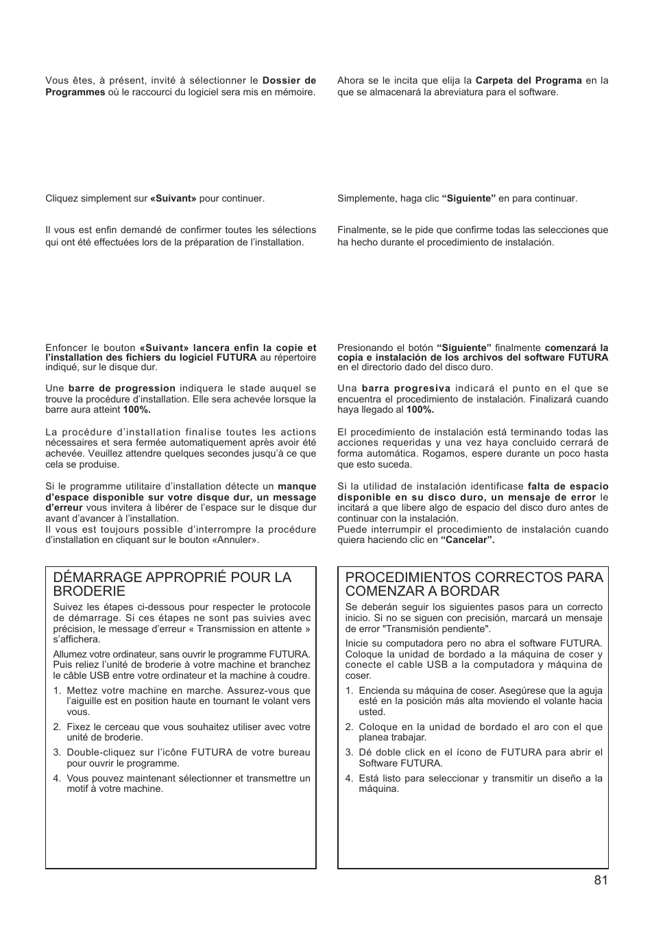 Démarrage approprié pour la broderie, Procedimientos correctos para comenzar a bordar | SINGER XL-550 FUTURA Instruction Manual User Manual | Page 81 / 120