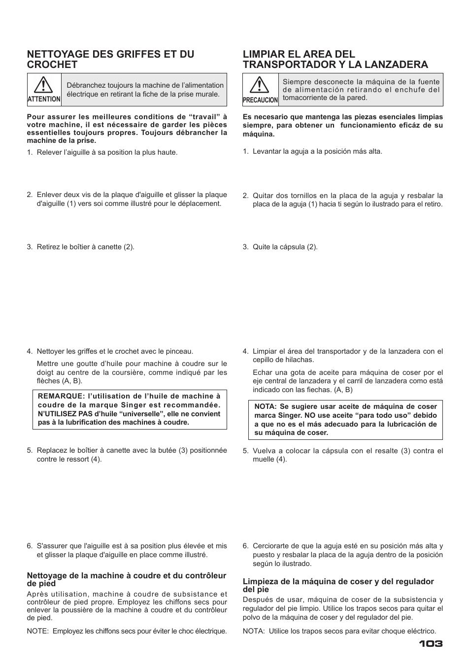 Nettoyage des griffes et du crochet, Limpiar el area del transportador y la lanzadera | SINGER XL-400 FUTURA Instruction Manual User Manual | Page 105 / 112