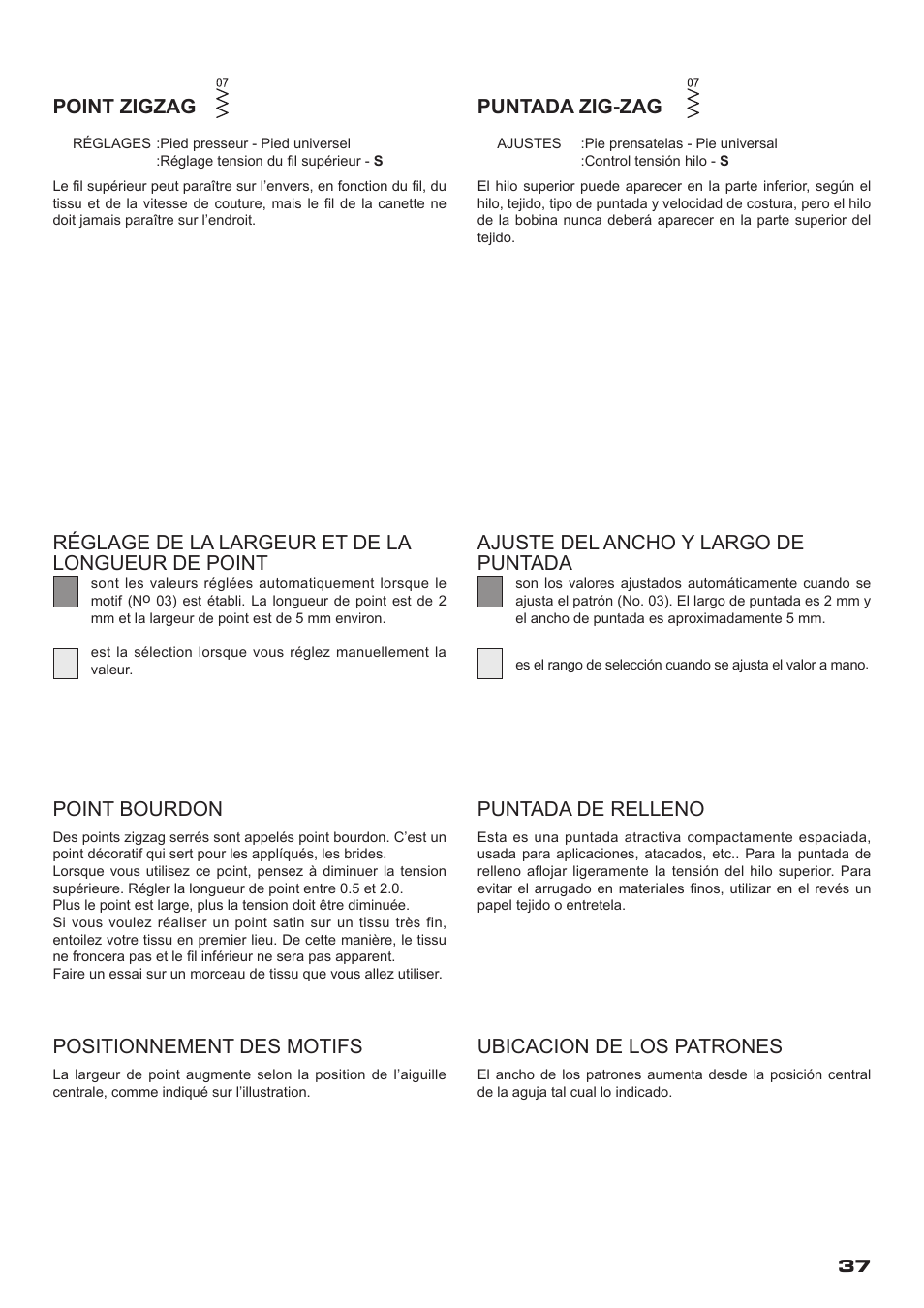 Point zigzag, Positionnement des motifs, Point bourdon | Ubicacion de los patrones, Puntada de relleno, Ajuste del ancho y largo de puntada | SINGER XL-400 FUTURA Instruction Manual User Manual | Page 39 / 112