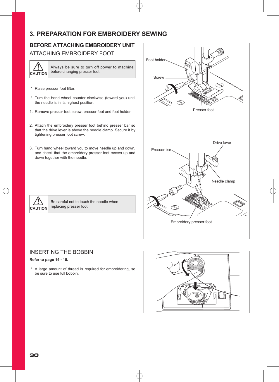 Preparation for embroidery sewing, Inserting the bobbin | SINGER SEQS-6000 FUTURA QUARTET Instruction Manual User Manual | Page 32 / 64