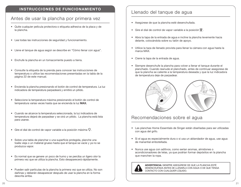 Antes de usar la plancha por primera vez, Llenado del tanque de agua, Recomendaciones sobre el agua | Instrucciones de funcionamiento | SINGER PERFECT FINISH User Manual | Page 11 / 17