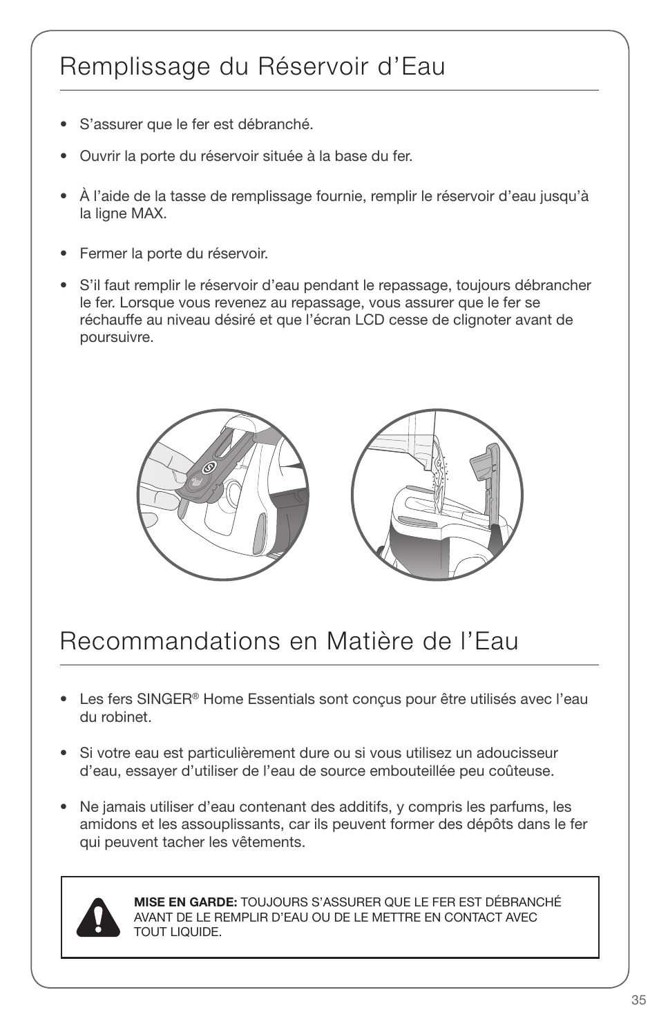 Remplissage du réservoir d’eau, Recommandations en matière de l’eau | SINGER EXPERT FINISH II User Manual | Page 35 / 45