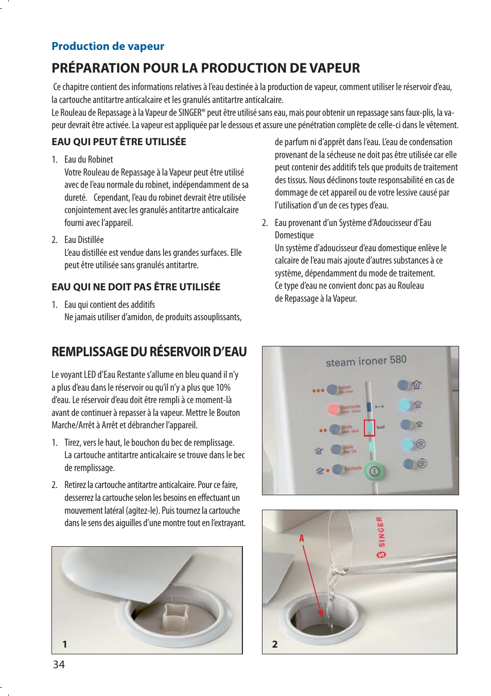 Préparation pour la production de vapeur, Remplissage du réservoir d’eau | SINGER 580 ROTARY STEAM PRESS User Manual | Page 36 / 74