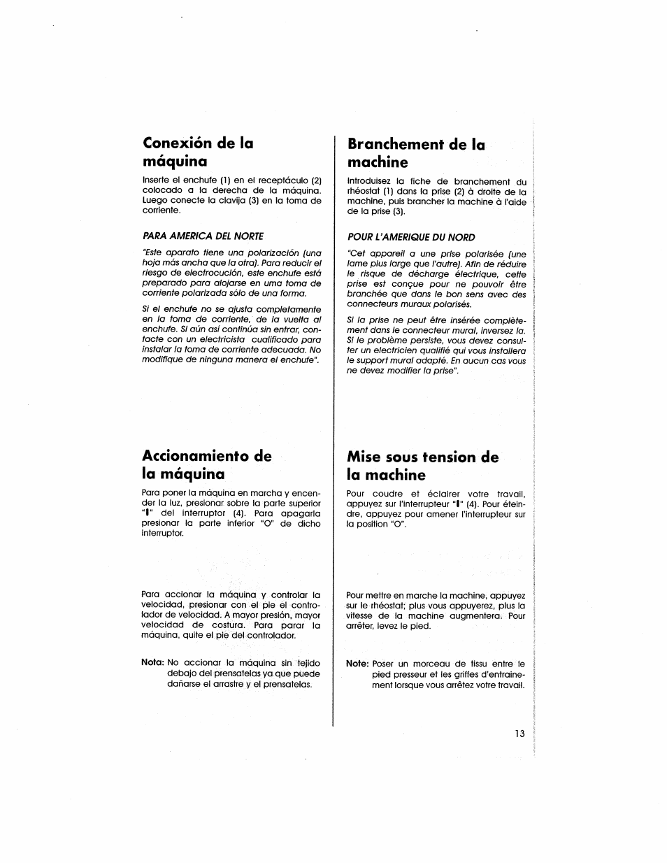 Conexión de la máquina, Accionamiento de la máquina, Branchement de la machine | Mise sous tension de la machine | SINGER 5805 User Manual | Page 15 / 88