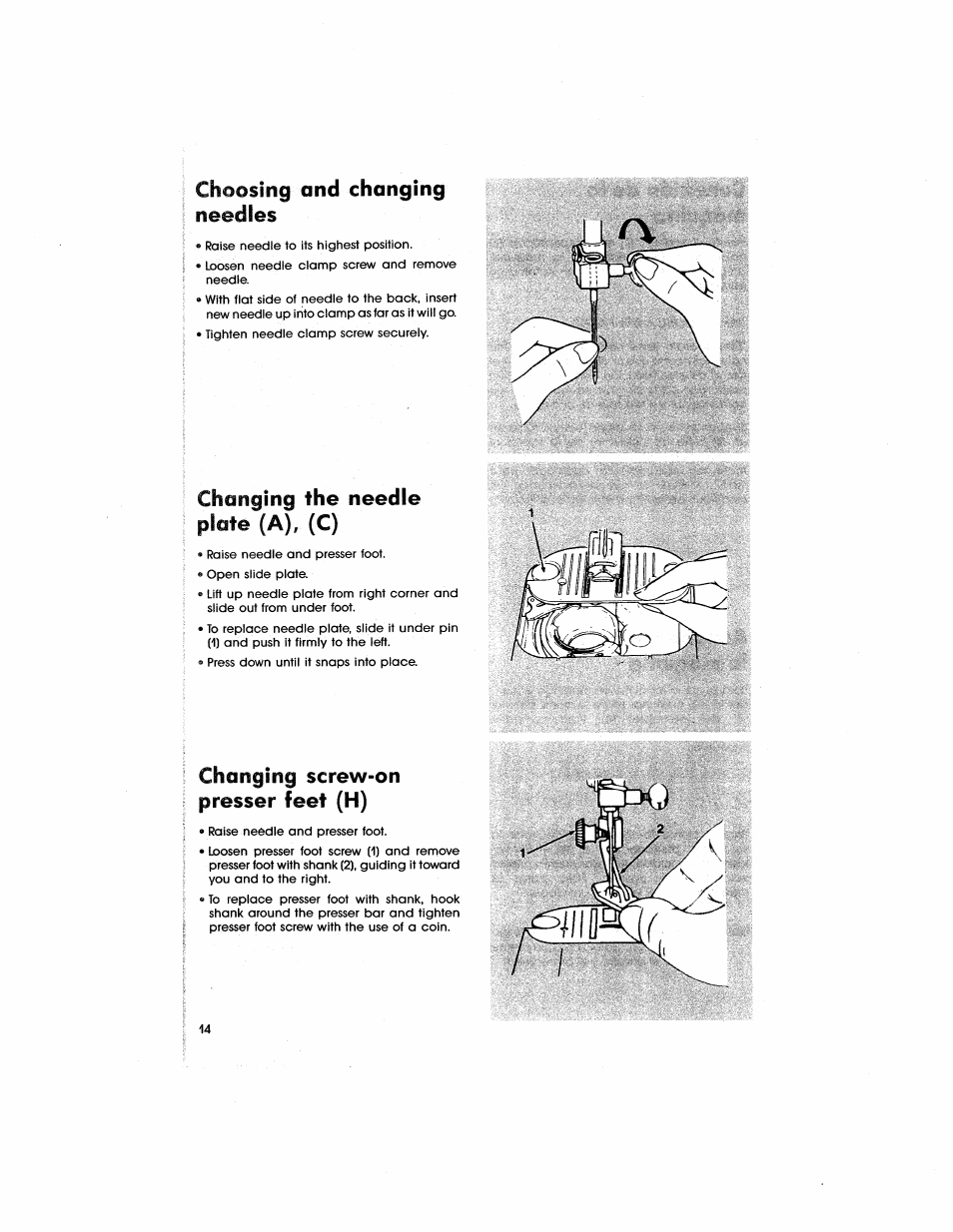 Choosing and changing needles, Changing the needle, Plate (a), (c) | Changing screw-on presser feet (h), Changing the needle plate, Changing the needle plate (a), (c) | SINGER 5805 User Manual | Page 16 / 88