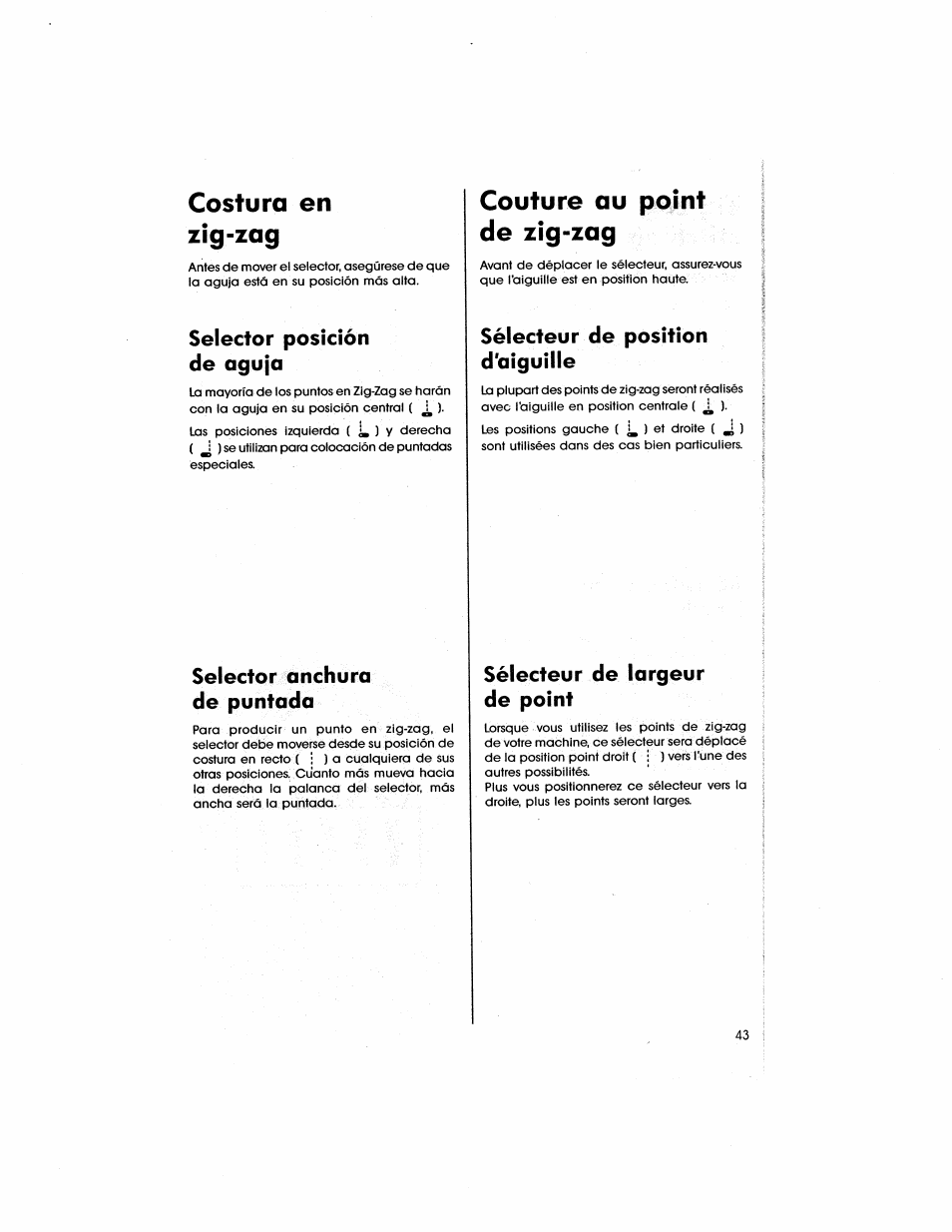 Costura en zig-zag, Selector posición de aguja, Selector anchura de puntada | Couture au point de zig-zag, Sélecteur de position d'aiguille, Sélecteur de largeur de point, Selector anchura del punto | SINGER 5805 User Manual | Page 45 / 88