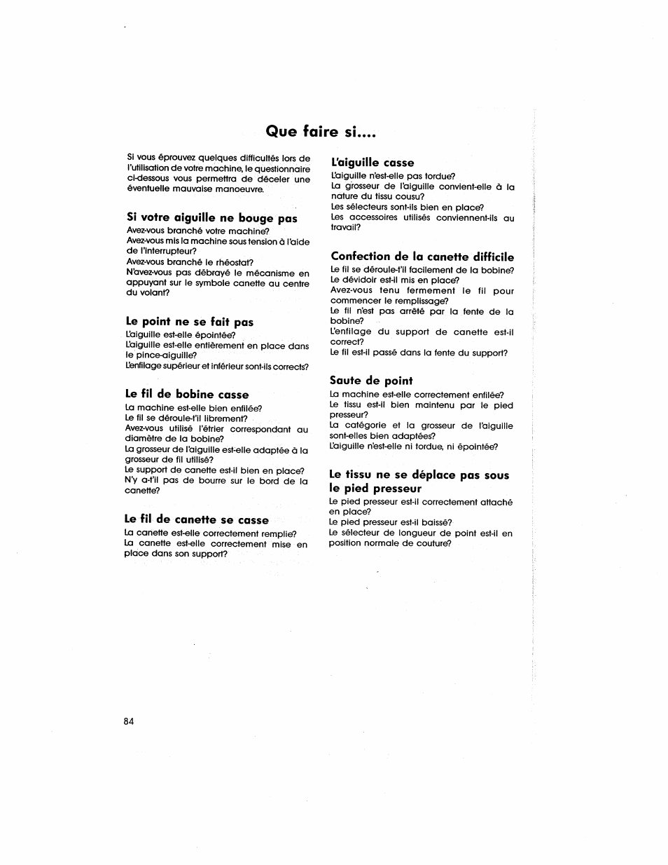 Que faire si, Si votre aiguille ne bouge pas, Le point ne se fait pas | Le fil de bobine casse, Le fil de canette se casse, L'aiguille casse, Confection de la canette difficile, Saute de point, Le tissu ne se déplace pas sous le pied presseur | SINGER 5805 User Manual | Page 86 / 88