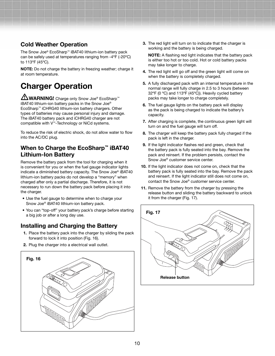 Charger operation m, Cold weather operation, When to charge the ecosharp | Ibat40 lithium-ion battery, Installing and charging the battery | Snow Joe iON18SB 40-Volt Cordless 18-Inch Single Stage Brushless Snow Blower w/ Rechargeable Ecosharp Lithium-Ion Battery User Manual | Page 10 / 14