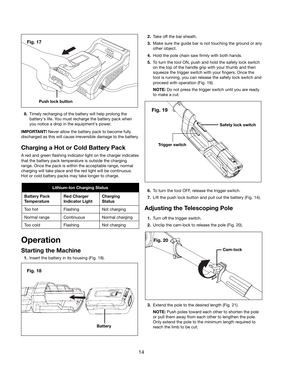 Operation, Charging a hot or cold battery pack, Starting the machine | Adjusting the telescoping pole | Snow Joe iON8PS 40-Volt Cordless 8-Inch Pole Chain Saw User Manual | Page 14 / 24