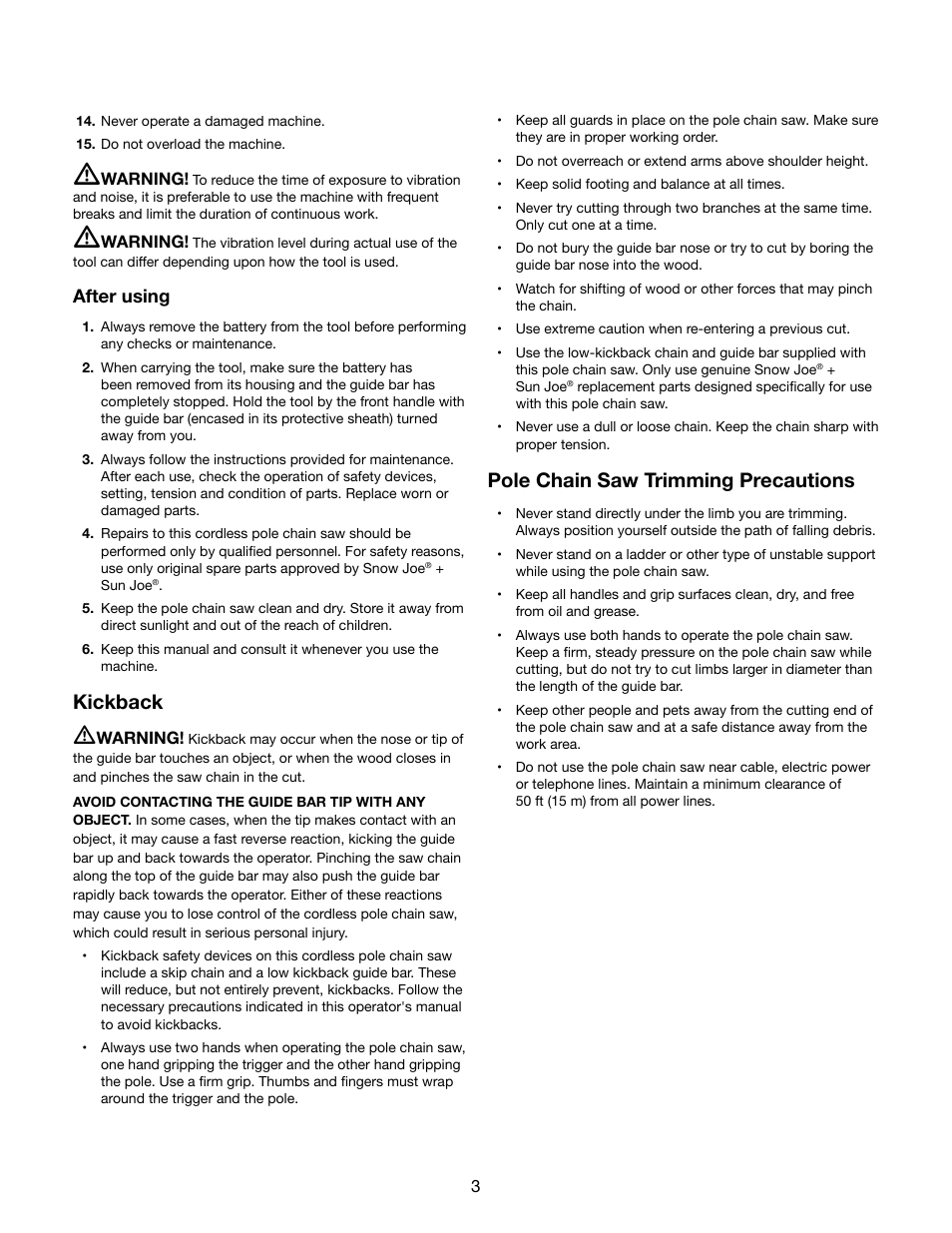 Kickback, Pole chain saw trimming precautions, After using | Snow Joe iON8PS 40-Volt Cordless 8-Inch Pole Chain Saw User Manual | Page 3 / 24