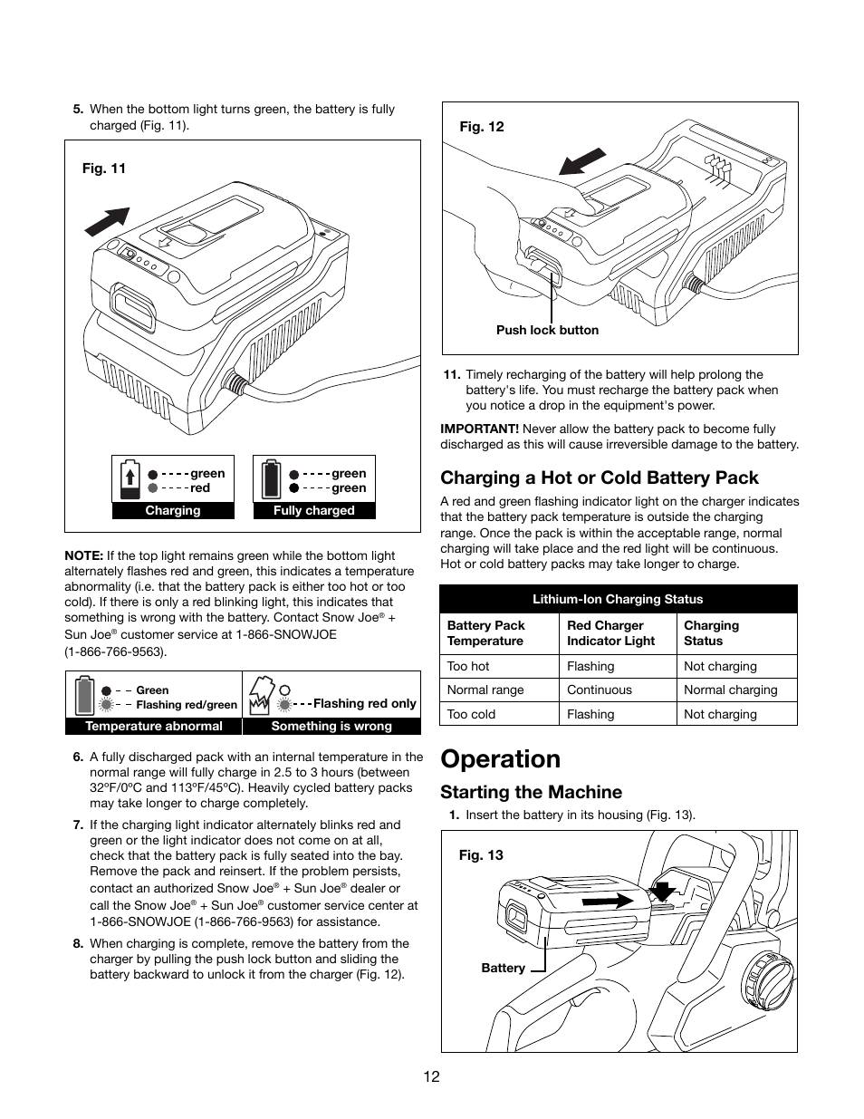 Operation, Charging a hot or cold battery pack, Starting the machine | Snow Joe iON16CS 40-Volt Cordless 16-Inch Chain Saw w/ Brushless Motor User Manual | Page 12 / 24