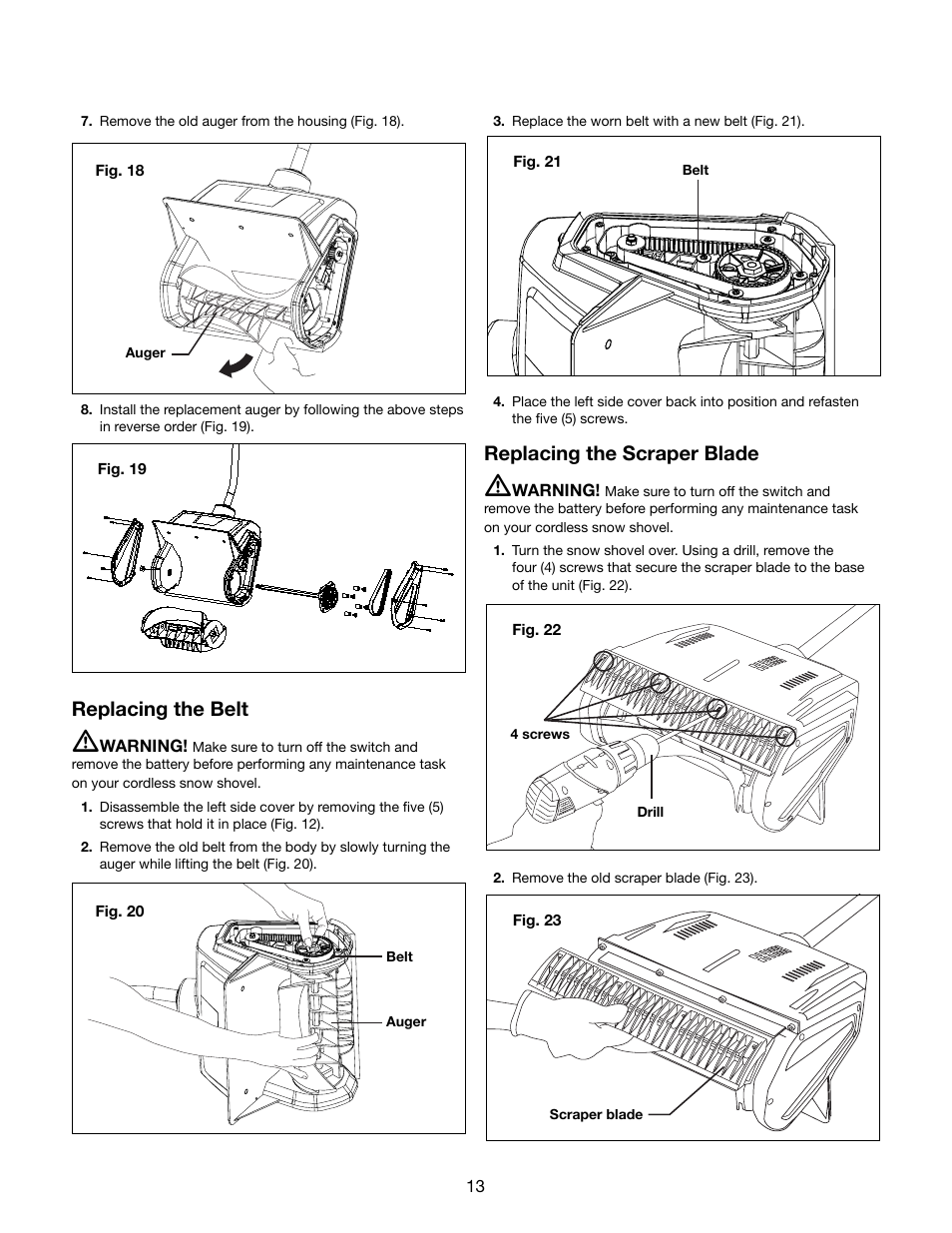 Replacing the belt, Replacing the scraper blade | Snow Joe iON13SS 40-Volt Cordless 13-Inch Brushless Snow Shovel w/ Rechargeable Ecosharp Lithium-Ion Battery User Manual | Page 13 / 20