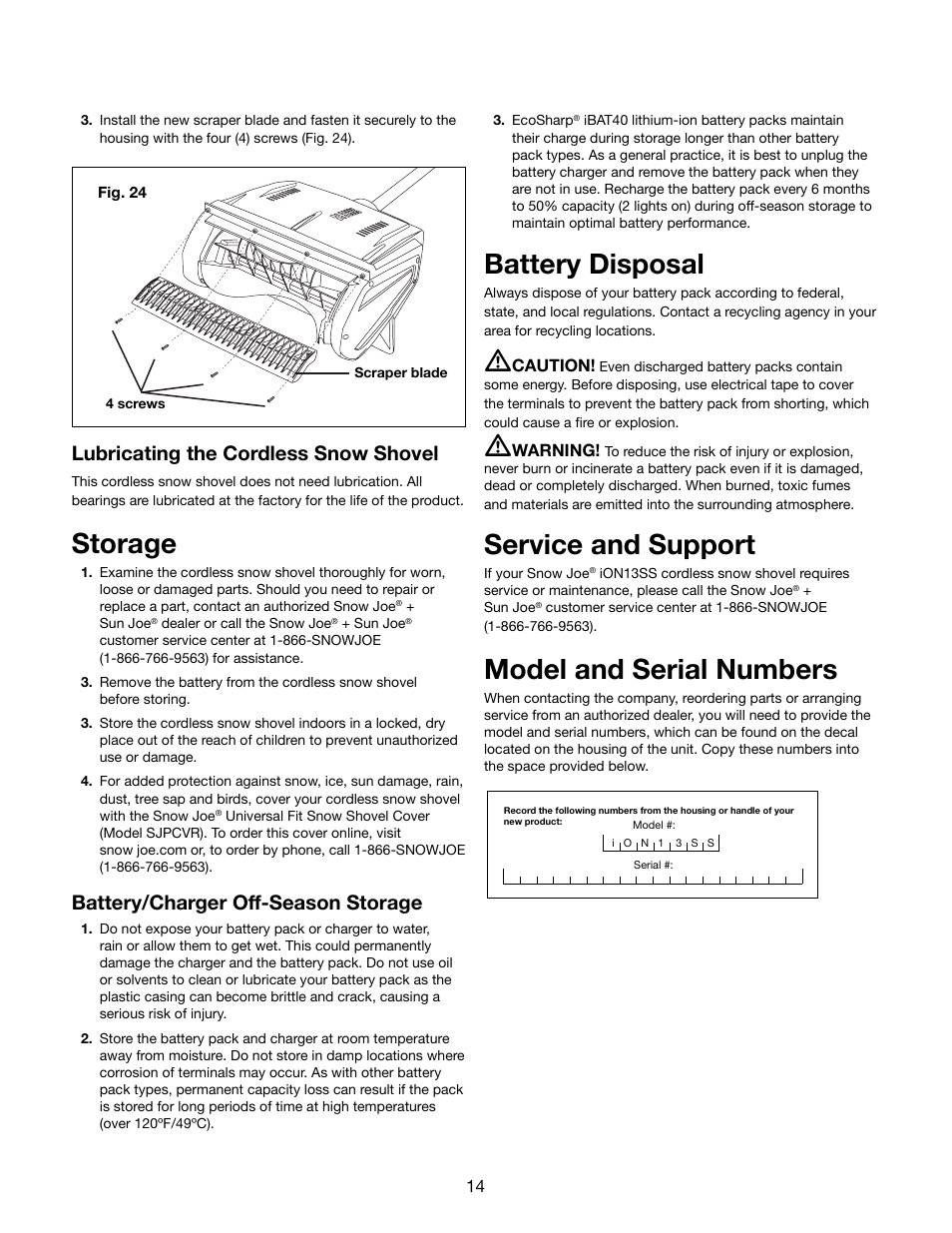 Storage, Battery disposal, Service and support | Model and serial numbers, Lubricating the cordless snow shovel, Battery/charger off-season storage | Snow Joe iON13SS 40-Volt Cordless 13-Inch Brushless Snow Shovel w/ Rechargeable Ecosharp Lithium-Ion Battery User Manual | Page 14 / 20