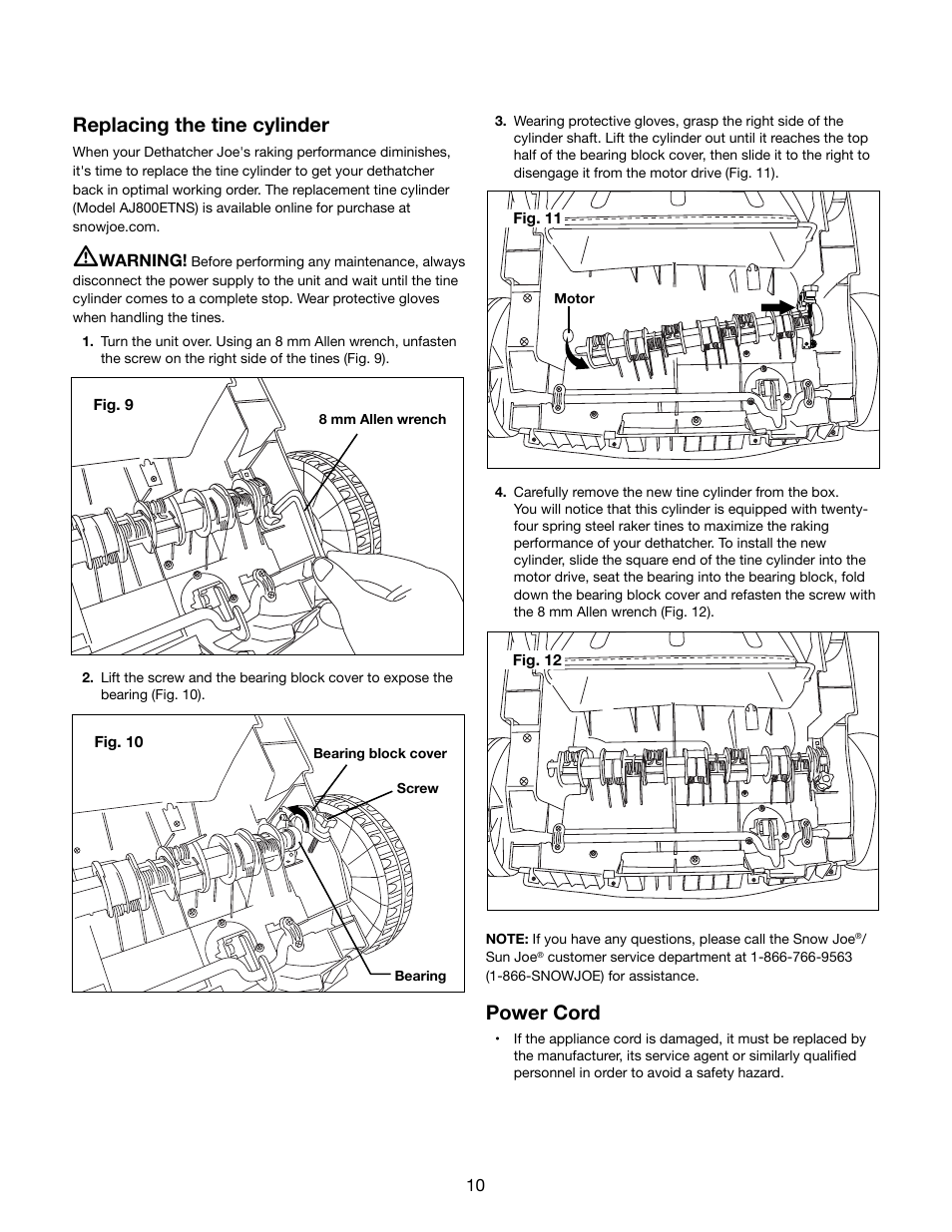 Replacing the tine cylinder, Power cord | Snow Joe AJ800E Dethatcher Joe 14-Inch 11-Amp Electric Dethatcher With AirBoost Technology User Manual | Page 10 / 16