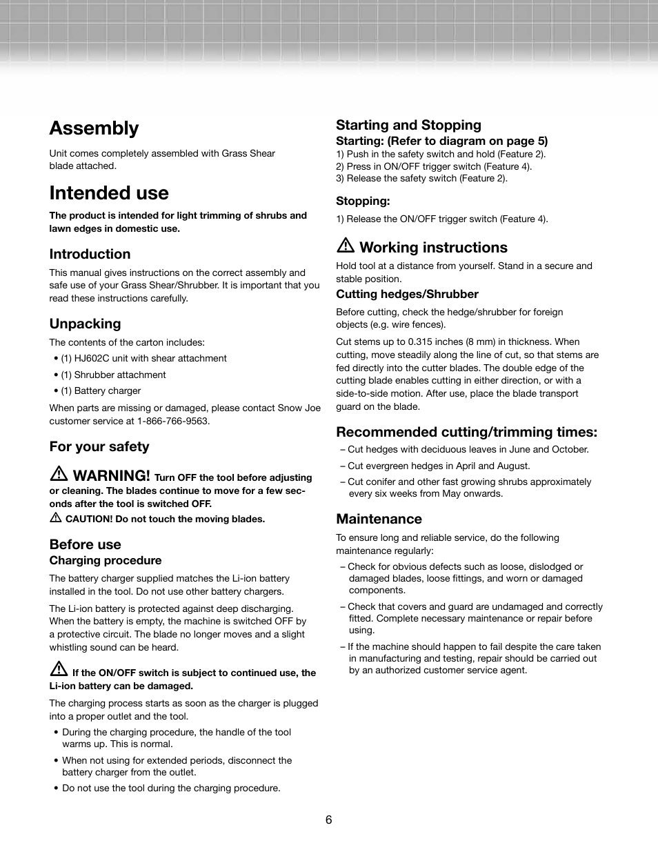 Assembly, Intended use, Warning | Working instructions | Snow Joe HJ602C Hedger Joe 3.6 V Li-ion 2 Tools in 1 Cordless Grass Shear/Shrubber User Manual | Page 6 / 10