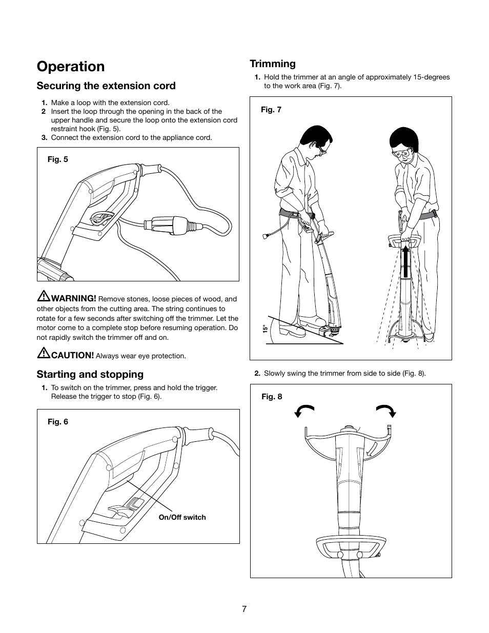 Operation, Securing the extension cord, Starting and stopping | Trimming | Snow Joe TRJ609E Trimmer Joe 3-Amp 9.45-Inch Electric Grass Trimmer User Manual | Page 7 / 16