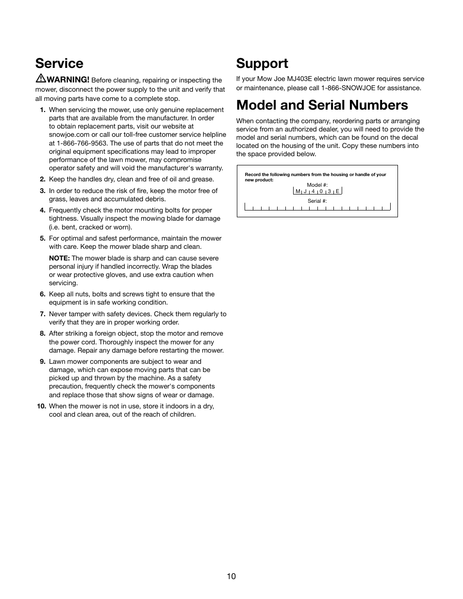 Service, Support, Model and serial numbers | Snow Joe MJ403E Mow Joe 17-Inch 13-Amp Electric Lawn Mower/Mulcher User Manual | Page 10 / 12