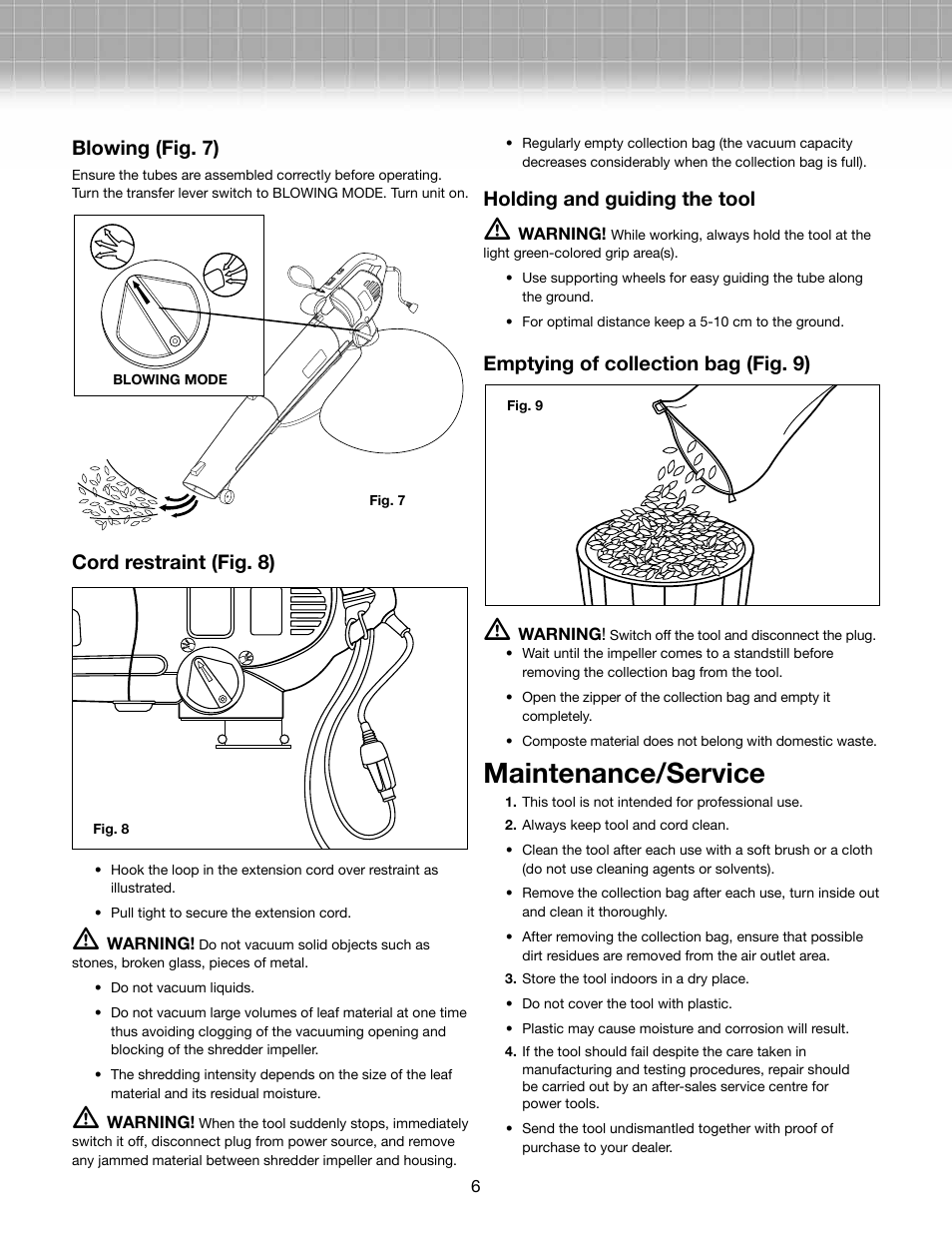 Maintenance/service, Blowing (fig. 7), Cord restraint (fig. 8) | Holding and guiding the tool, Emptying of collection bag (fig. 9) | Snow Joe SBJ604E Blower Joe 3-in-1 Electric Blower/Vacuum/Leaf Shredder User Manual | Page 6 / 8