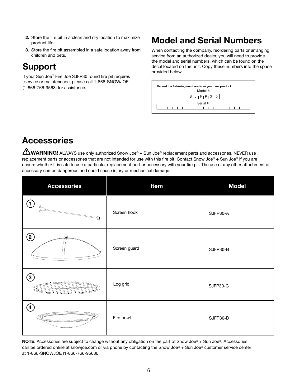 Support, Model and serial numbers, Accessories m | Model accessories item | Snow Joe SJFP30 Fire Joe 30-Inch Steel Fire Pit User Manual | Page 6 / 8