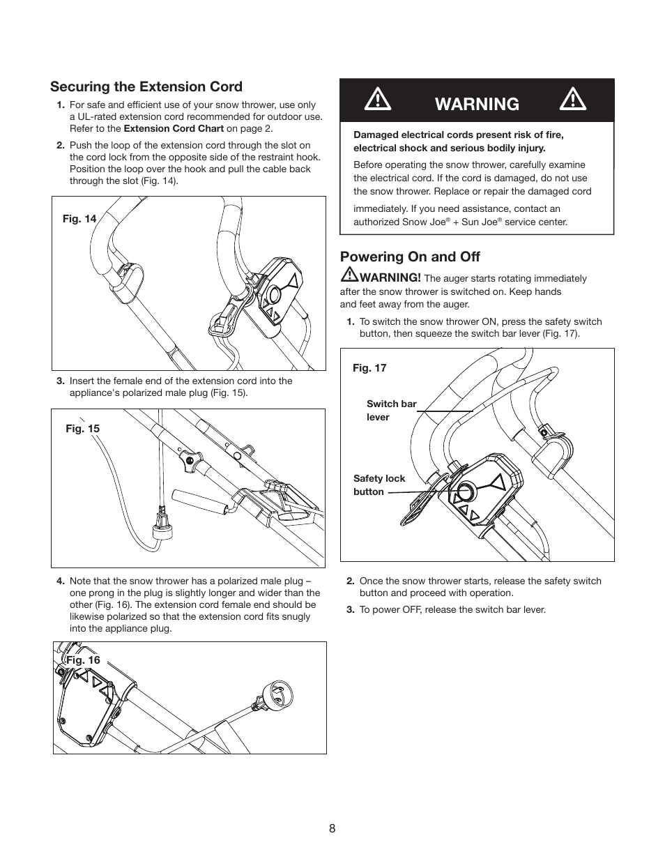 Warning, Securing the extension cord, Powering on and off | Snow Joe SJ624E Ultra 21-Inch 14-Amp Electric Snow Thrower User Manual | Page 9 / 17