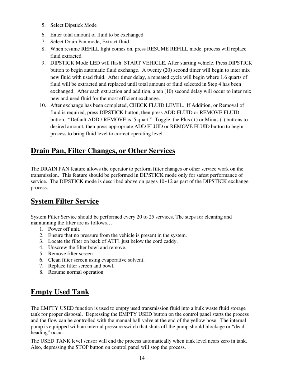 Drain pan, filter changes, or other services, System filter service, Empty used tank | Symtech ATF 1 User Manual | Page 15 / 21