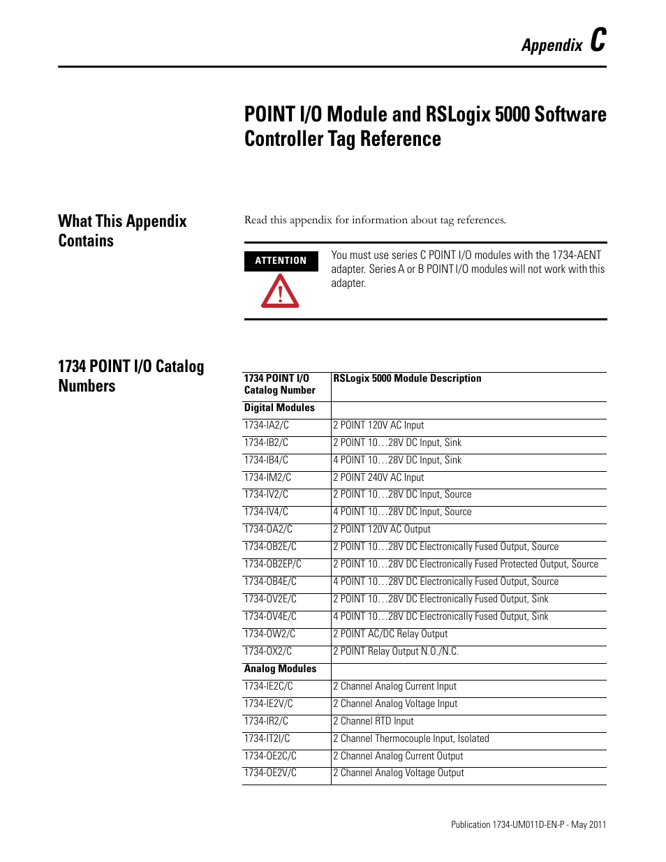 What this appendix contains, 1734 point i/o catalog numbers, Appendix c | Appendix | Rockwell Automation 1734-AENT POINT I/O EtherNet/IP Adapter Module User Manual | Page 105 / 158