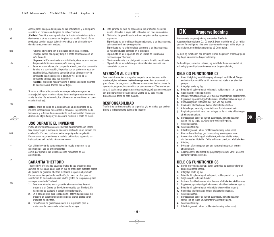 Brugervejledning, Uso durante el invierno, Garantía thetford | Atención al cliente, Responsabilidad, Dele og funktioner c2, Dele og funktioner c3 | Thetford C4 Porta Potti Cassette User Manual | Page 11 / 30