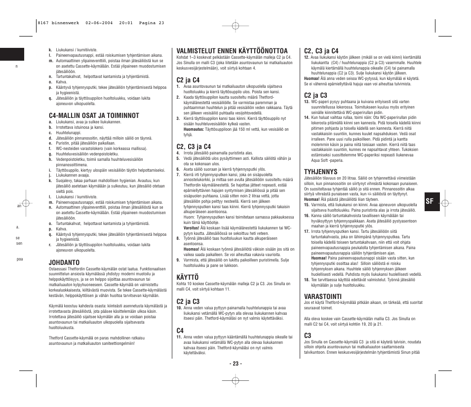 C4-mallin osat ja toiminnot, Johdanto, Valmistelut ennen käyttöönottoa | C2 ja c4, C2, c3 ja c4, Käyttö, C2 ja c3, Tyhjennys, Varastointi | Thetford C4 Porta Potti Cassette User Manual | Page 25 / 30