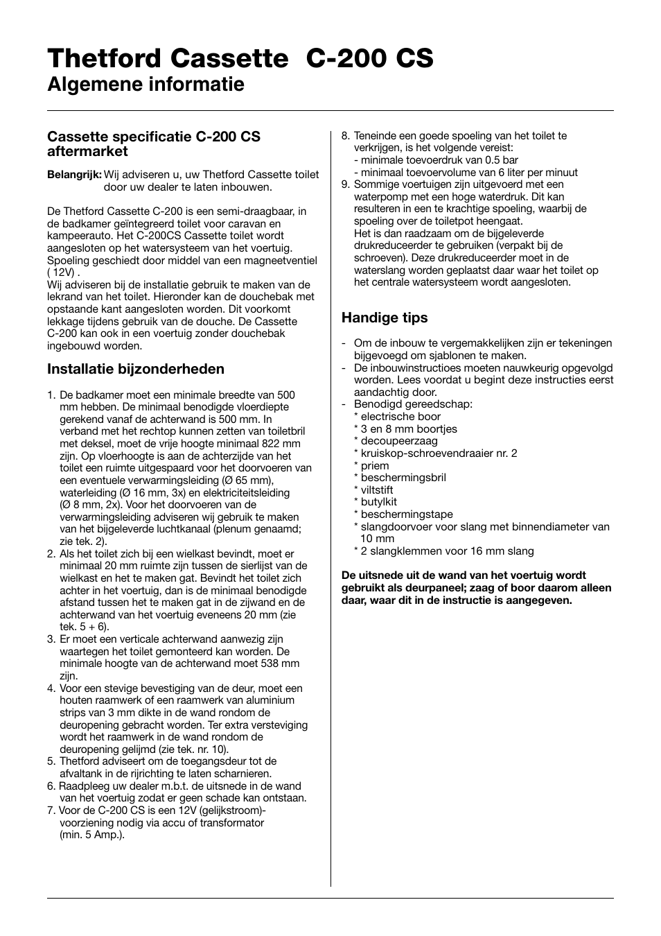 Thetford cassette c-200 cs, Algemene informatie, Cassette specificatie c-200 cs aftermarket | Installatie bijzonderheden, Handige tips | Thetford C-200 CS D3 Cassette User Manual | Page 9 / 15