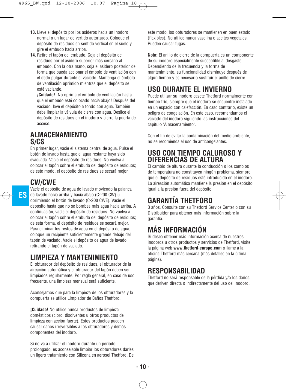 Almacenamiento s/cs, Cw/cwe, Limpieza y mantenimiento | Uso durante el invierno, Uso con tiempo caluroso y diferencias de altura, Garantía thetford, Más información, Responsabilidad | Thetford C-200 CS Cassette User Manual | Page 12 / 36