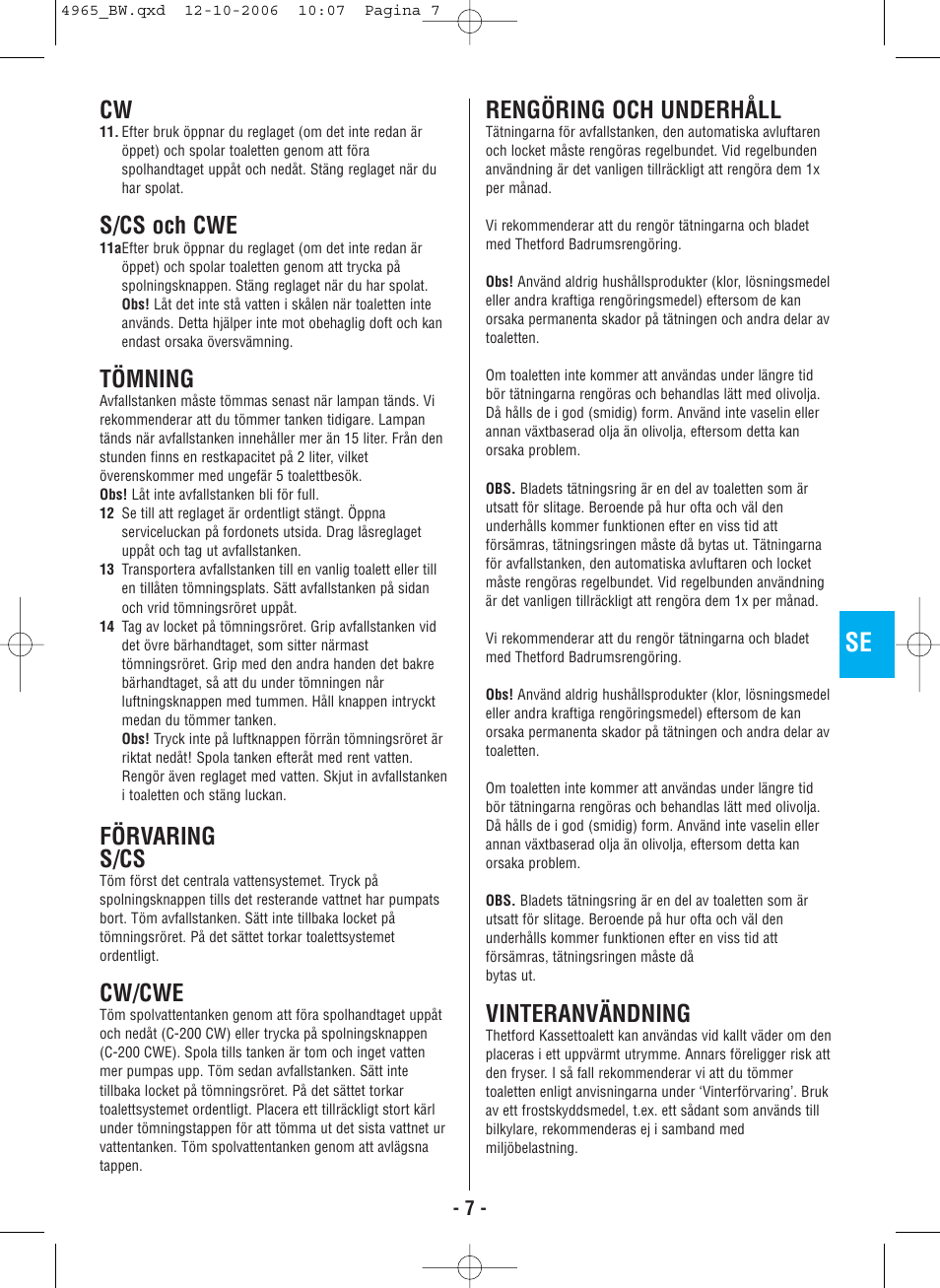S/cs och cwe, Tömning, Förvaring s/cs | Cw/cwe, Rengöring och underhåll, Vinteranvändning | Thetford C-200 CS Cassette User Manual | Page 9 / 36
