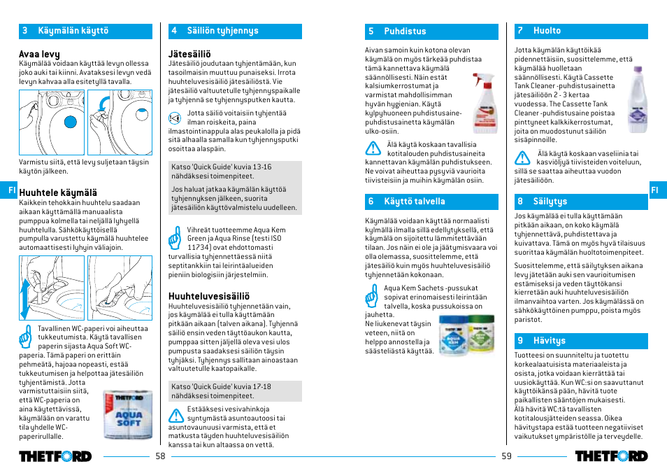 Avaa levy, Huuhtele käymälä, Jätesäiliö | Huuhteluvesisäiliö | Thetford Porta Potti Excellence User Manual | Page 30 / 71