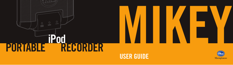 Blue Microphones Mikey User Manual | 8 pages